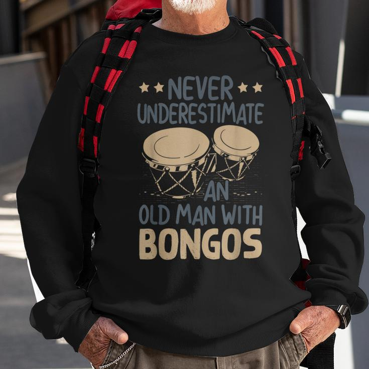 Never Underestimate An Old Man With A Bongos Sweatshirt Gifts for Old Men