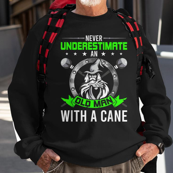 Never Underestimate An Old Man With A Cane Wizard Sweatshirt Gifts for Old Men