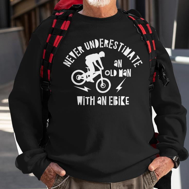 Never Underestimate An Old Man With An Ebike Sweatshirt Gifts for Old Men