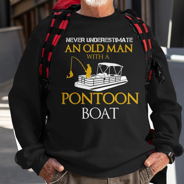 Never Underestimate Old Man Fishing With Pontoon Boat Sweatshirt Gifts for Old Men