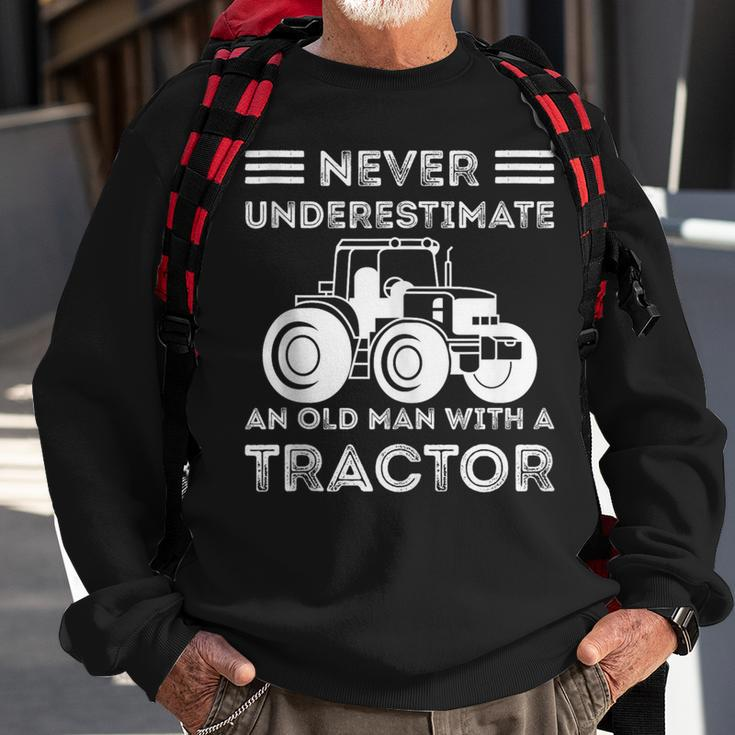 Never Underestimate An Old Man With A Tractor Farmers Sweatshirt Gifts for Old Men