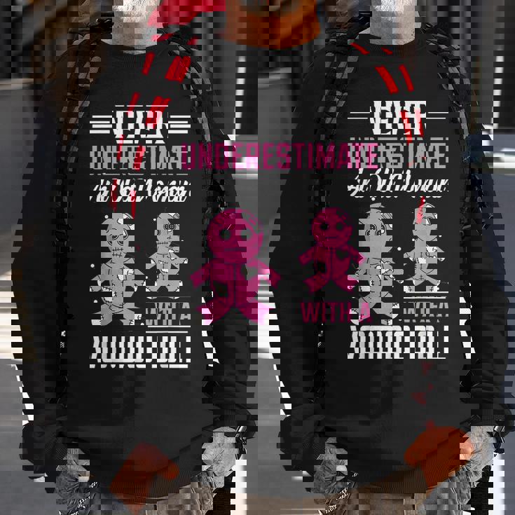 Never Underestimate An Old Woman With A Voodoo Doll Old Woman Sweatshirt Gifts for Old Men