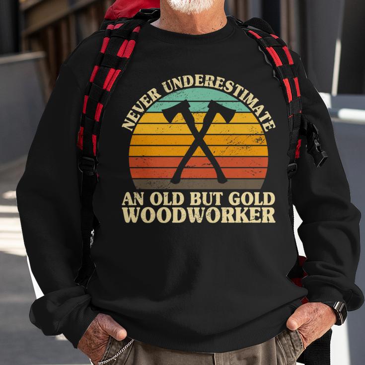 Never Underestimate An Old Woodworker Woodwork Carpentry Sweatshirt Gifts for Old Men