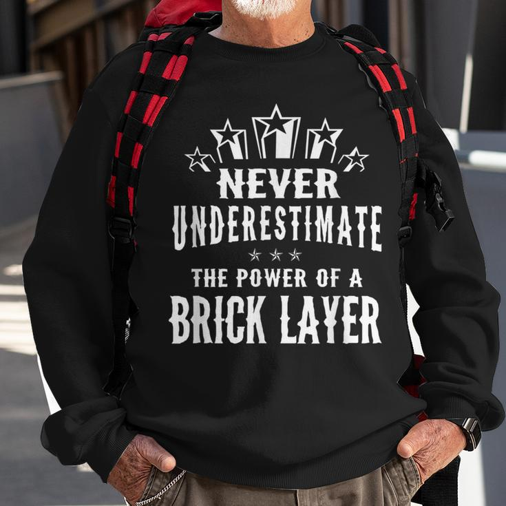 Never Underestimate The Power Of A Brick Layer Sweatshirt Gifts for Old Men