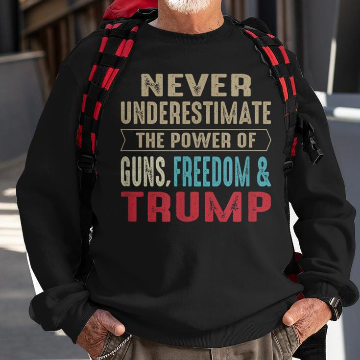 Never Underestimate The Power Of Guns Freedom & Trump Sweatshirt Gifts for Old Men