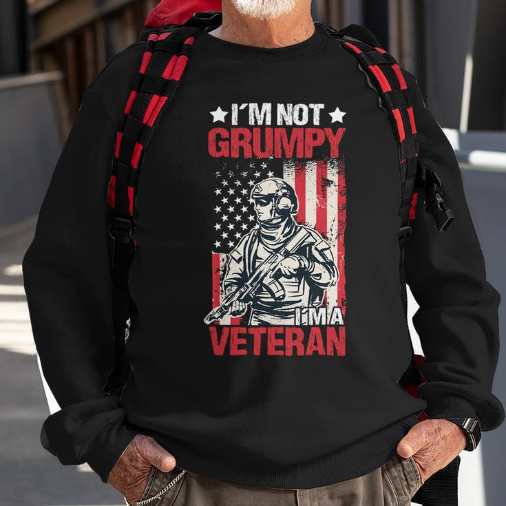 Veteran Vets Us Flag Im Not Grumpy Im A Veteran 119 Veterans Sweatshirt Gifts for Old Men