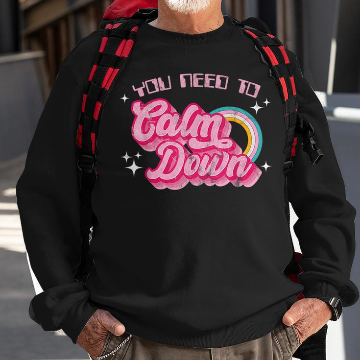 Vintage You Need To Calm Down Funny Quotes Sweatshirt Gifts for Old Men