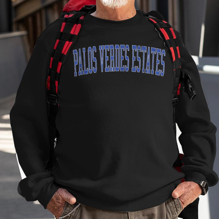 Vintage Palos Verdes Estates Ca Distressed Blue Varsity Styl Sweatshirt Gifts for Old Men
