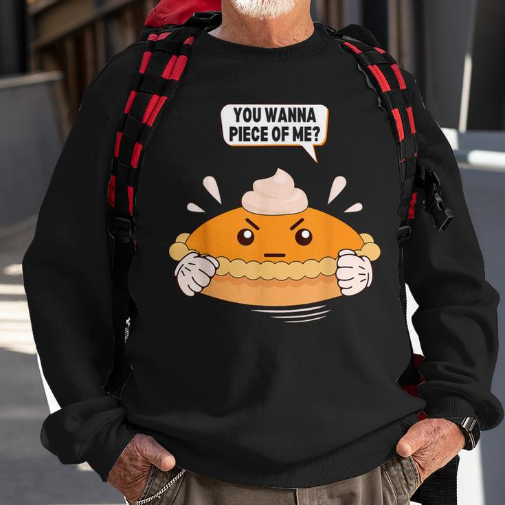 You Wanna Piece Of Me Pumpkin Pie Lover Thanksgiving Sweatshirt Gifts for Old Men