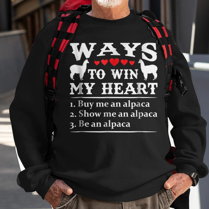 Ways To Win My Heart Buy Me Alpaca Show Me Alpaca Be Alpaca Sweatshirt Gifts for Old Men