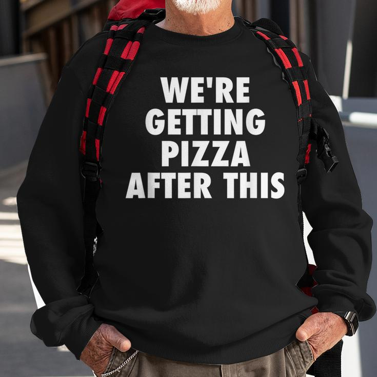 We Are Getting Pizza After This Funny Saying Workout Gym Pizza Funny Gifts Sweatshirt Gifts for Old Men