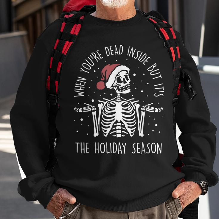 When Youre Dead Inside But Its The Holiday Season Xmas Sweatshirt Gifts for Old Men