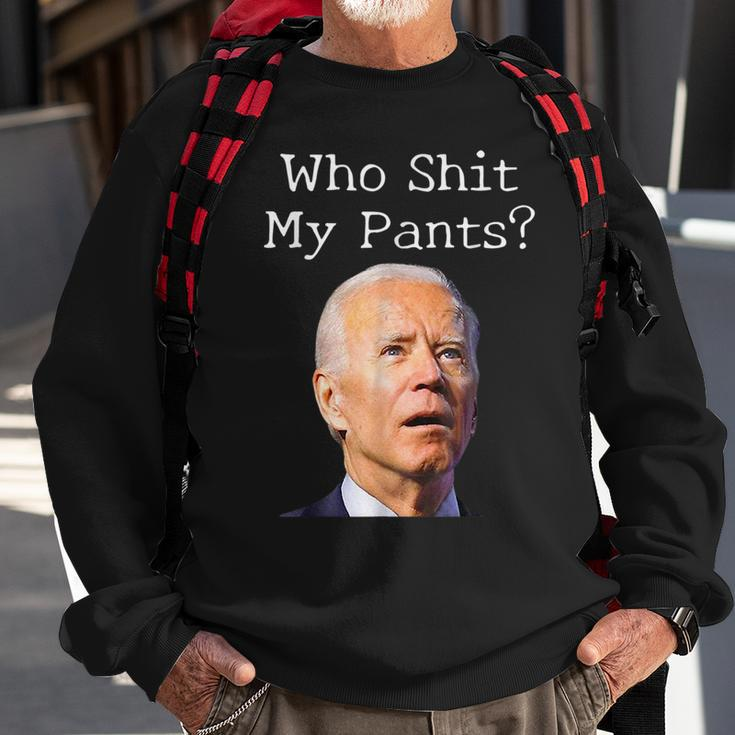 Who Shit My Pants Funny Anti Joe Biden Funny Meme Meme Funny Gifts Sweatshirt Gifts for Old Men