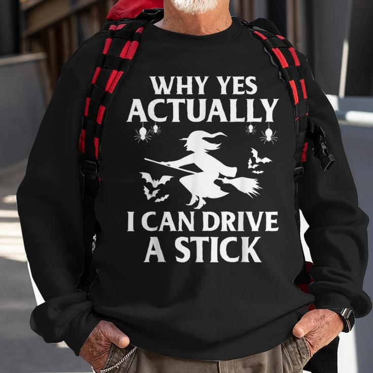 Why Yes Actually I Can Drive A Stick Halloween 2023 Sweatshirt Gifts for Old Men