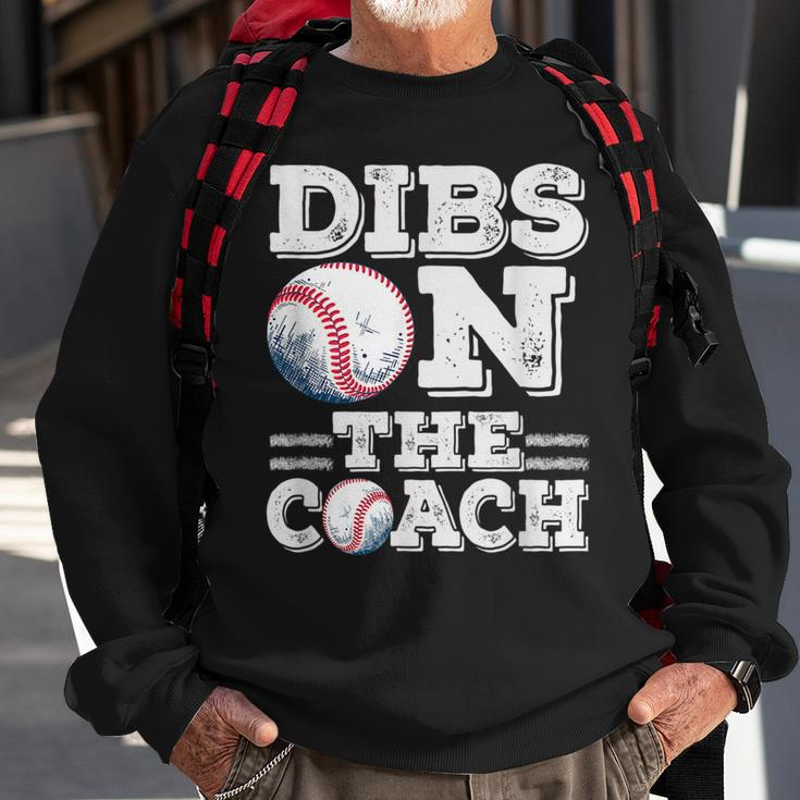 Woive Got Dibs On The Coach Funny Baseball Coach Gift For Mens Baseball Funny Gifts Sweatshirt Gifts for Old Men