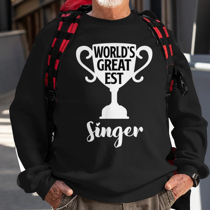 Worlds Greatest Singer Present Job Pride Proud Vocalist Sweatshirt Gifts for Old Men