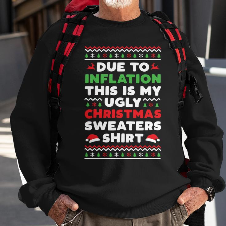 Xmas Due To Inflation This Is My Christmas Ugly Sweaters Sweatshirt Gifts for Old Men