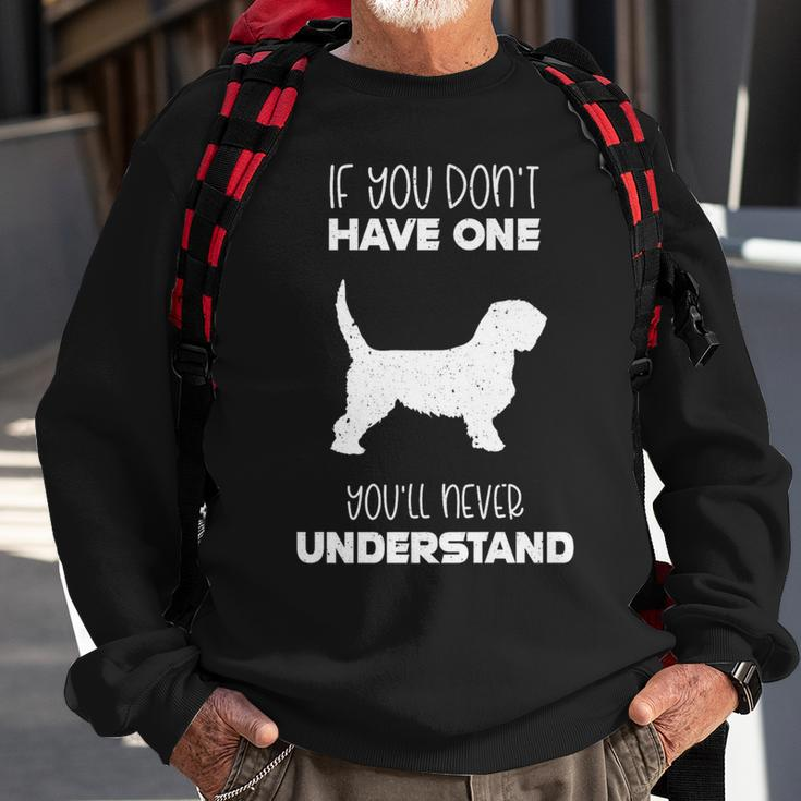 You'll Never Understand Grand Basset Griffon Vendeen Sweatshirt Gifts for Old Men