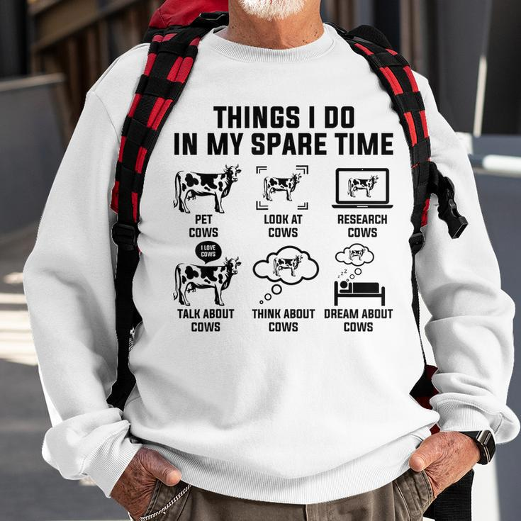 6 Things I Do In My Spare Time Cows Farm Gifts For Cows Lovers Funny Gifts Sweatshirt Gifts for Old Men