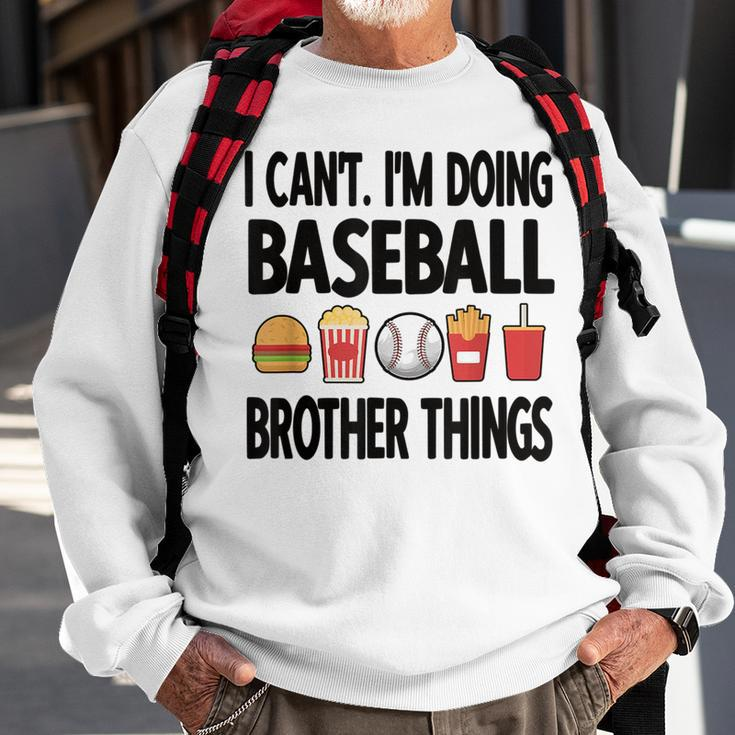 Baseball Brother Things Proud Baseball Player Bro Funny Gifts For Brothers Sweatshirt Gifts for Old Men