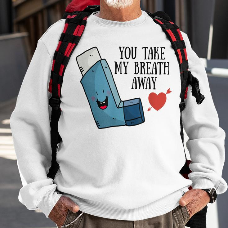 You Take My Breath Away Asthma Inhaler Present Sweatshirt Gifts for Old Men