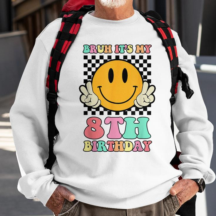 Bruh It's My 8Th Birthday Hippie Smile Face 8 Years Old Sweatshirt Gifts for Old Men