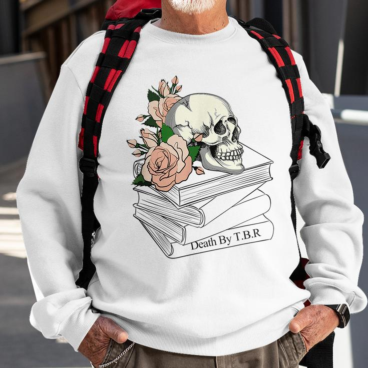 Death By Tbr | To Be Read - Tbr Pile Bookish Bibliophile Sweatshirt Gifts for Old Men