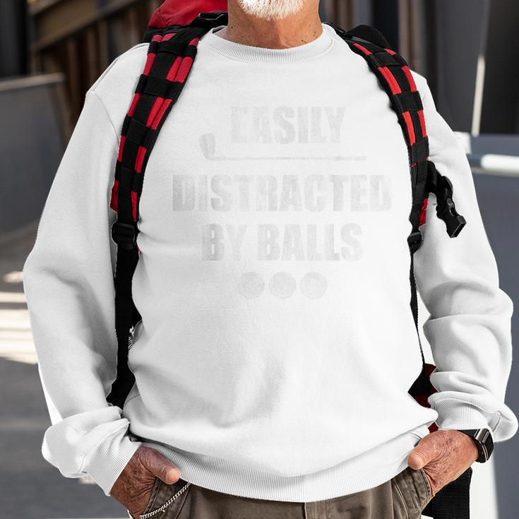 Easily Distracted By Balls Golf Ball Putt Sweatshirt Gifts for Old Men