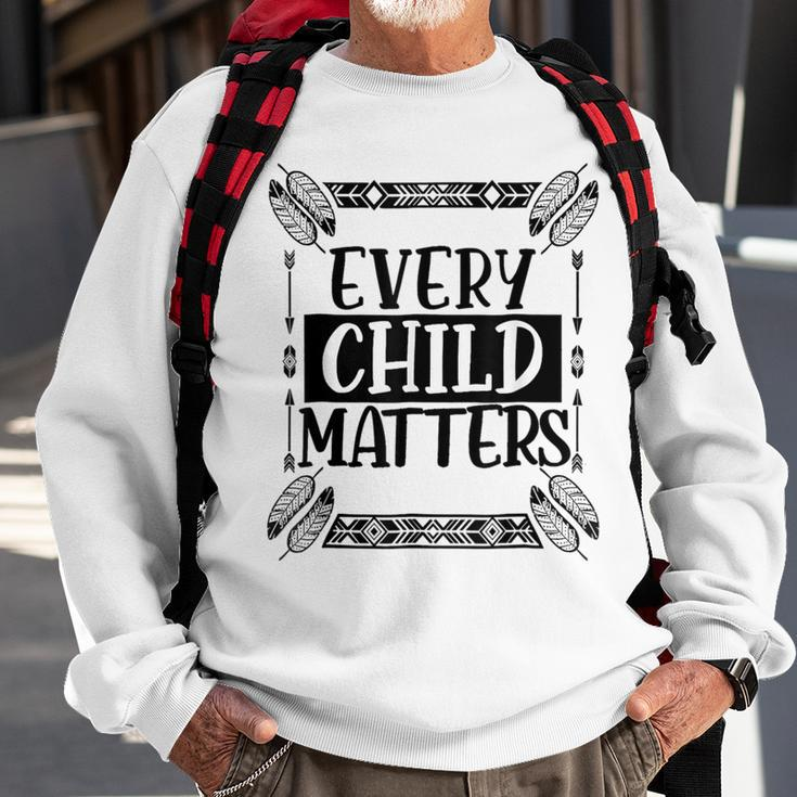 Every Orange Day Child Kindness Every Child In Matters 2023 Sweatshirt Gifts for Old Men