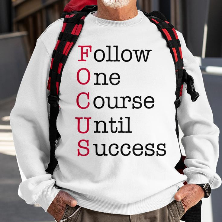 Focus - Red - Motivational Entrepreneur Acronym Sweatshirt Gifts for Old Men