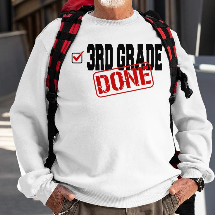 Funny 3Rd Grade Done End Of Year Last Day Of School Sweatshirt Gifts for Old Men