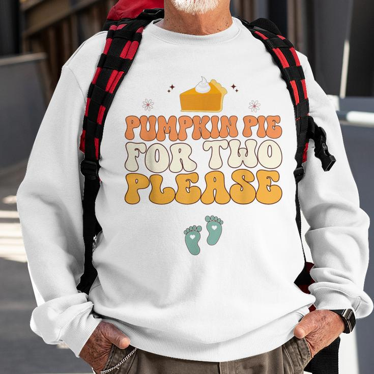 Pregnancy Announcement Pumpkin Pie For Two Please Sweatshirt Gifts for Old Men