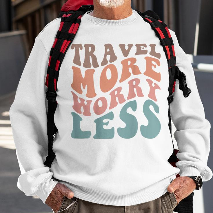 Groovy Travel More Worry Less Funny Retro Girls Woman Back Sweatshirt Gifts for Old Men