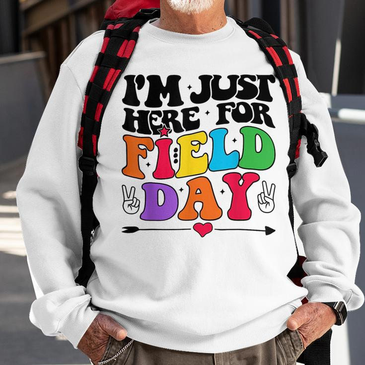Im Just Here For Field Day Happy Last Day Of School 2023 Sweatshirt Gifts for Old Men