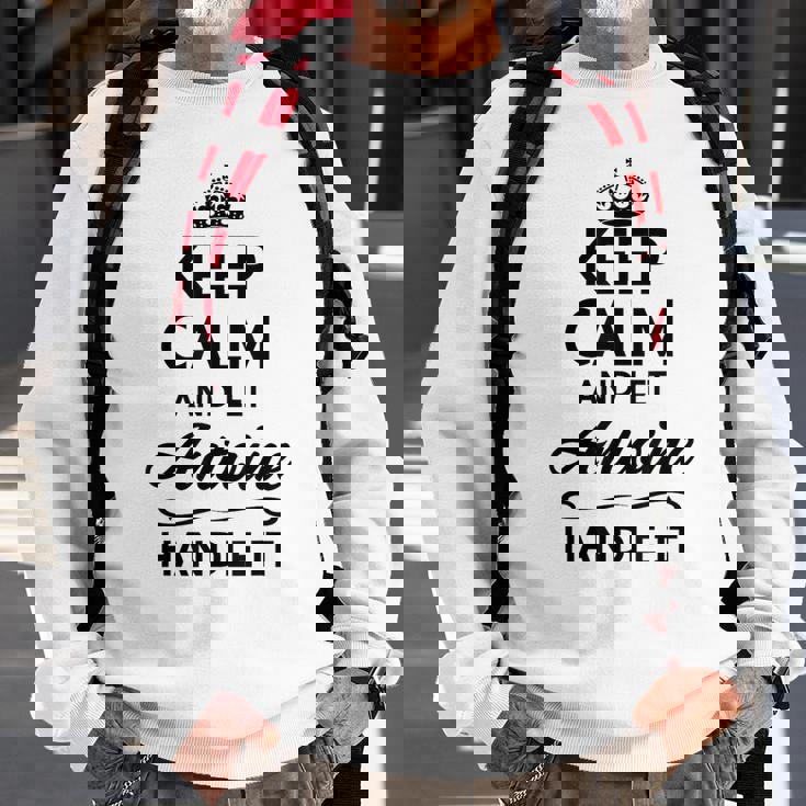 Keep Calm And Let Antoine Handle It Name Sweatshirt Gifts for Old Men