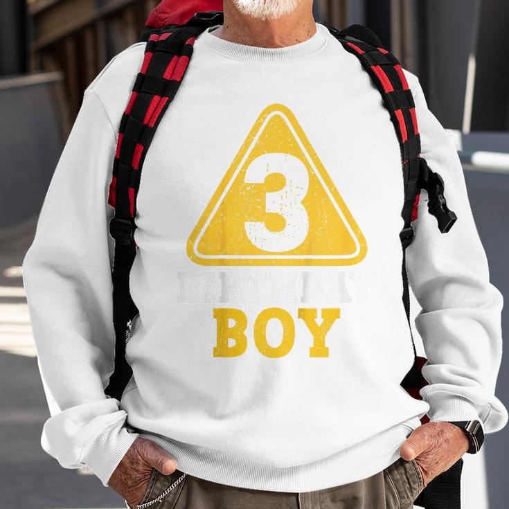 Kids Birthday Boy 3 Three Construction Sign 3Rd Birthday Toddler Sweatshirt Gifts for Old Men
