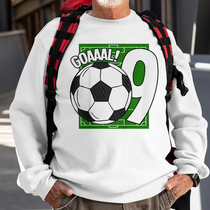 Kids Goaaal 9Th Birthday 9 Year Old Soccer Player Sweatshirt Gifts for Old Men