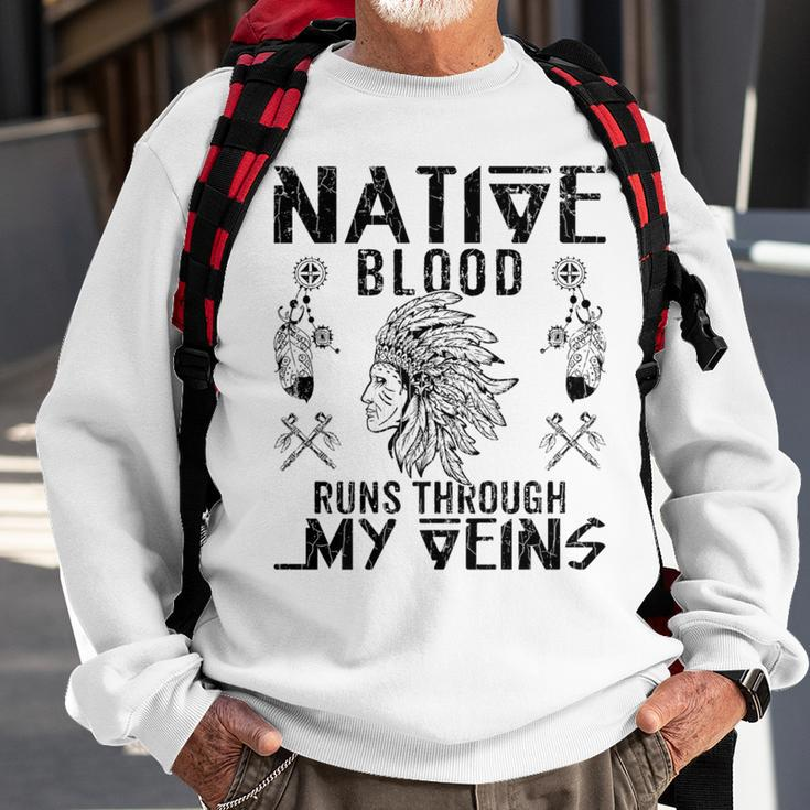 Native Blood Runs Through My Veins Fun American Day Graphic Sweatshirt Gifts for Old Men