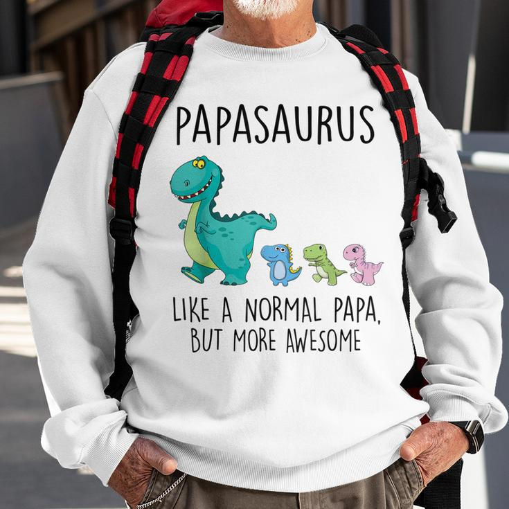 Papasaurus Like A Normal Papa But More Awesome Dinosaurs Sweatshirt Gifts for Old Men