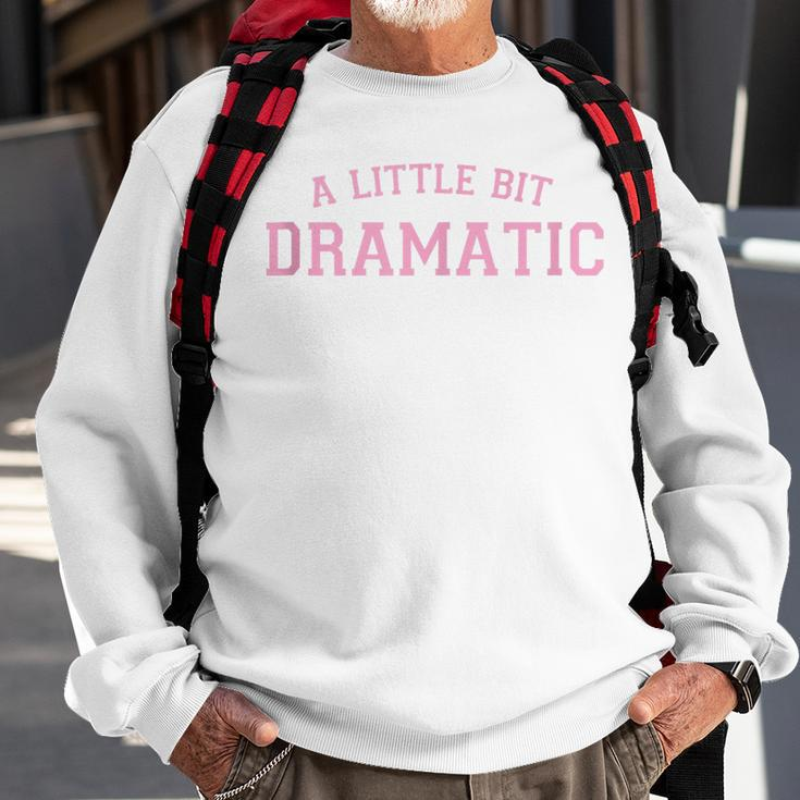 Pink Preppy Aesthetic Cute Sassy Y2k A Little Bit Dramatic Sweatshirt Gifts for Old Men