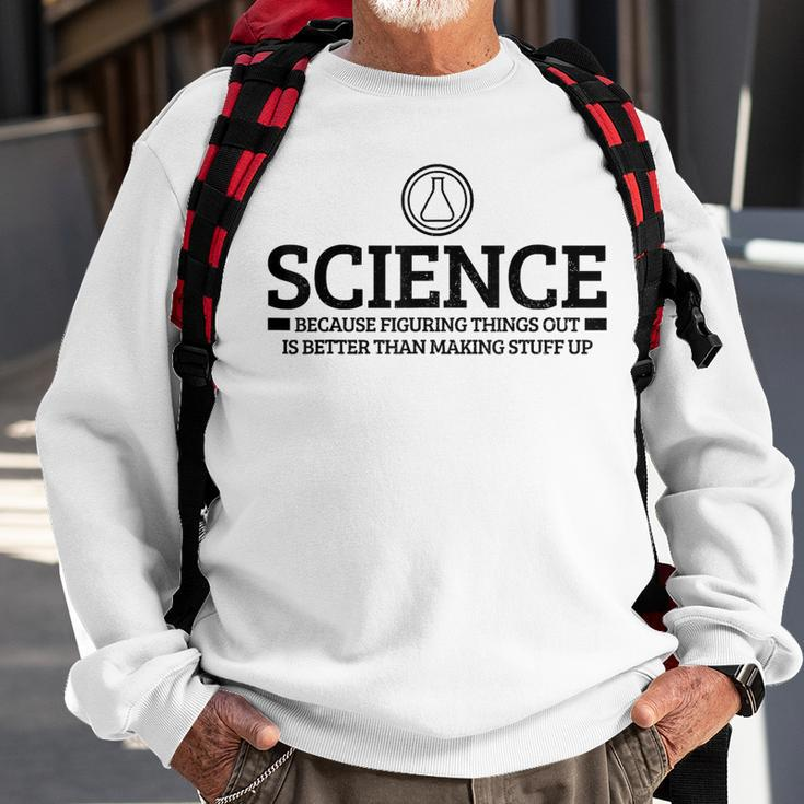Science Physics Chemistry Nerd Saying Scientist Sweatshirt Gifts for Old Men