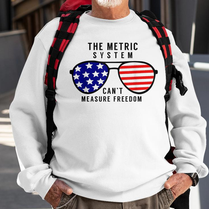 The Metric System Cant Measure Freedom Sweatshirt Gifts for Old Men