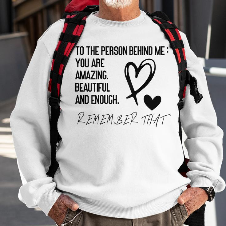 To The Person Behind Me Sweatshirt Gifts for Old Men