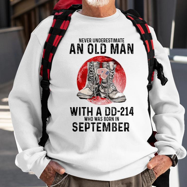 Never Underestimate An Old September Man With A Dd 214 Sweatshirt Gifts for Old Men