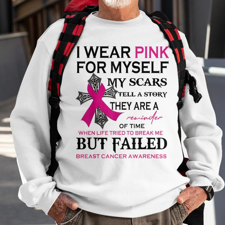 I Wear Pink For Myself My Scars Tell A Story Sweatshirt Gifts for Old Men