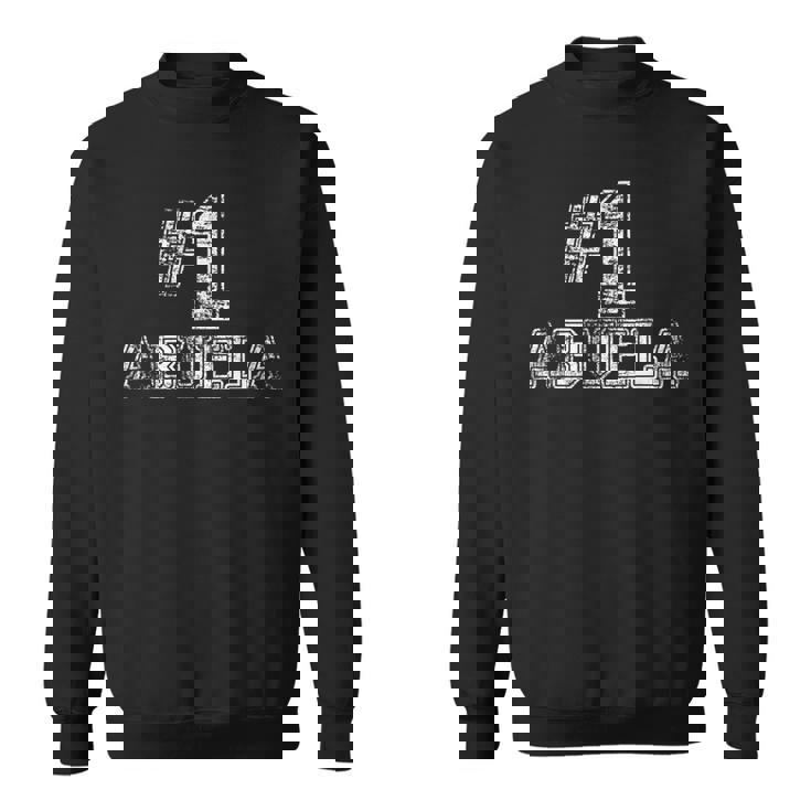 1 Abuela Number One Sweatshirt