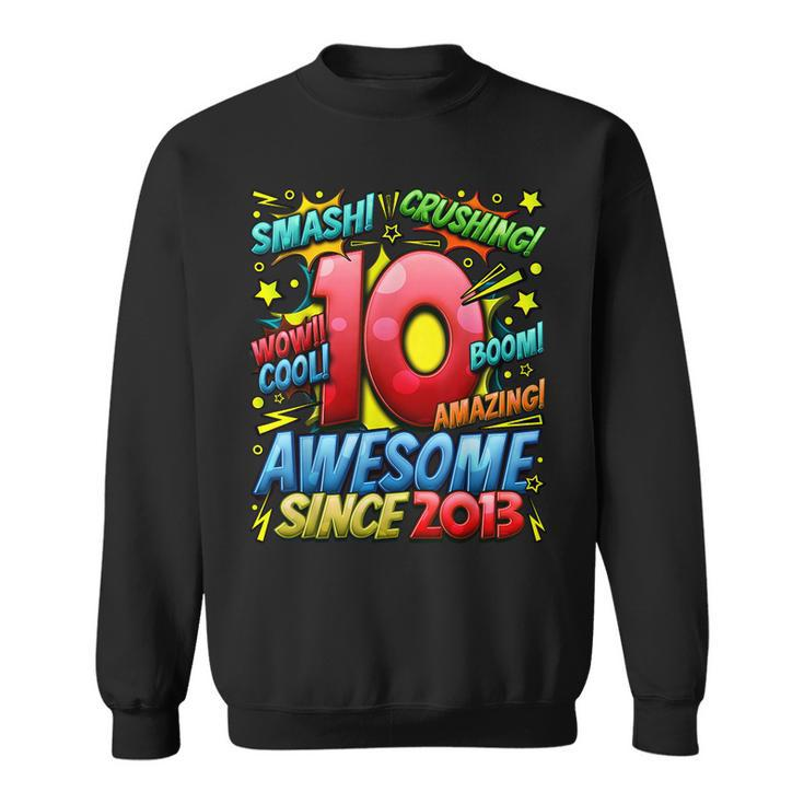 10Th Birthday Comic Style Awesome Since 2013 10 Year Old Boy  Sweatshirt