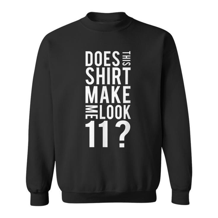 11 Years Old Funny 11Th Birthday Party T  Gift Sweatshirt