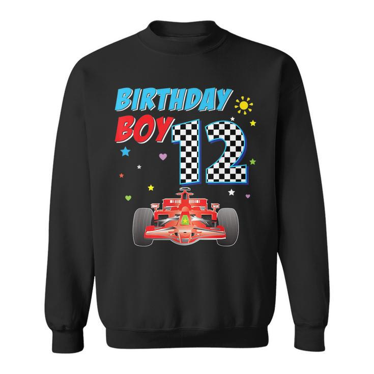 12Th Twelfth Happy Birthday Racing Car Boy 12 Year Old Kid Racing Funny Gifts Sweatshirt
