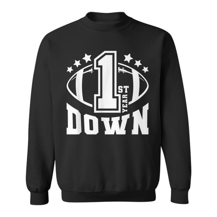 1St Birthday Football Touchdown-First Year Down Themed Party Sweatshirt